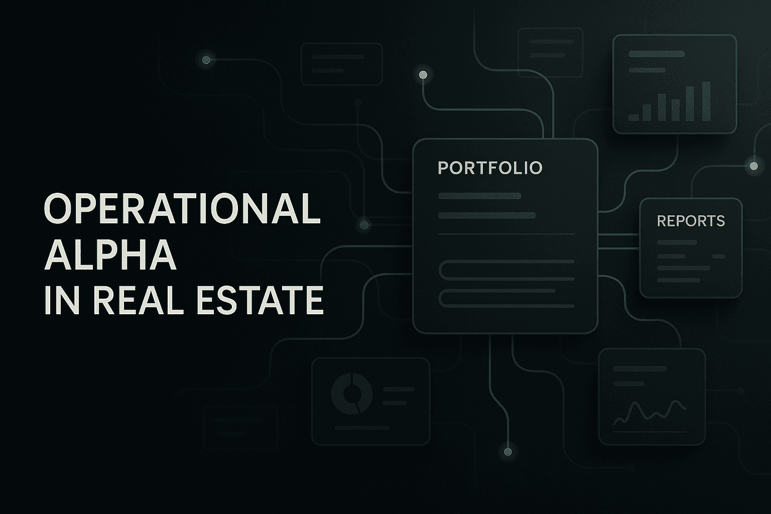 Generating Operational Alpha in Real Estate with AtlasX
